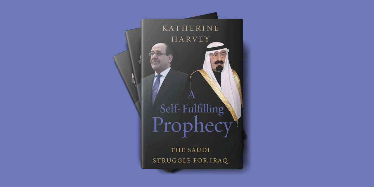 Book Review: A Self-Fulfilling Prophecy: The Saudi Struggle for Iraq